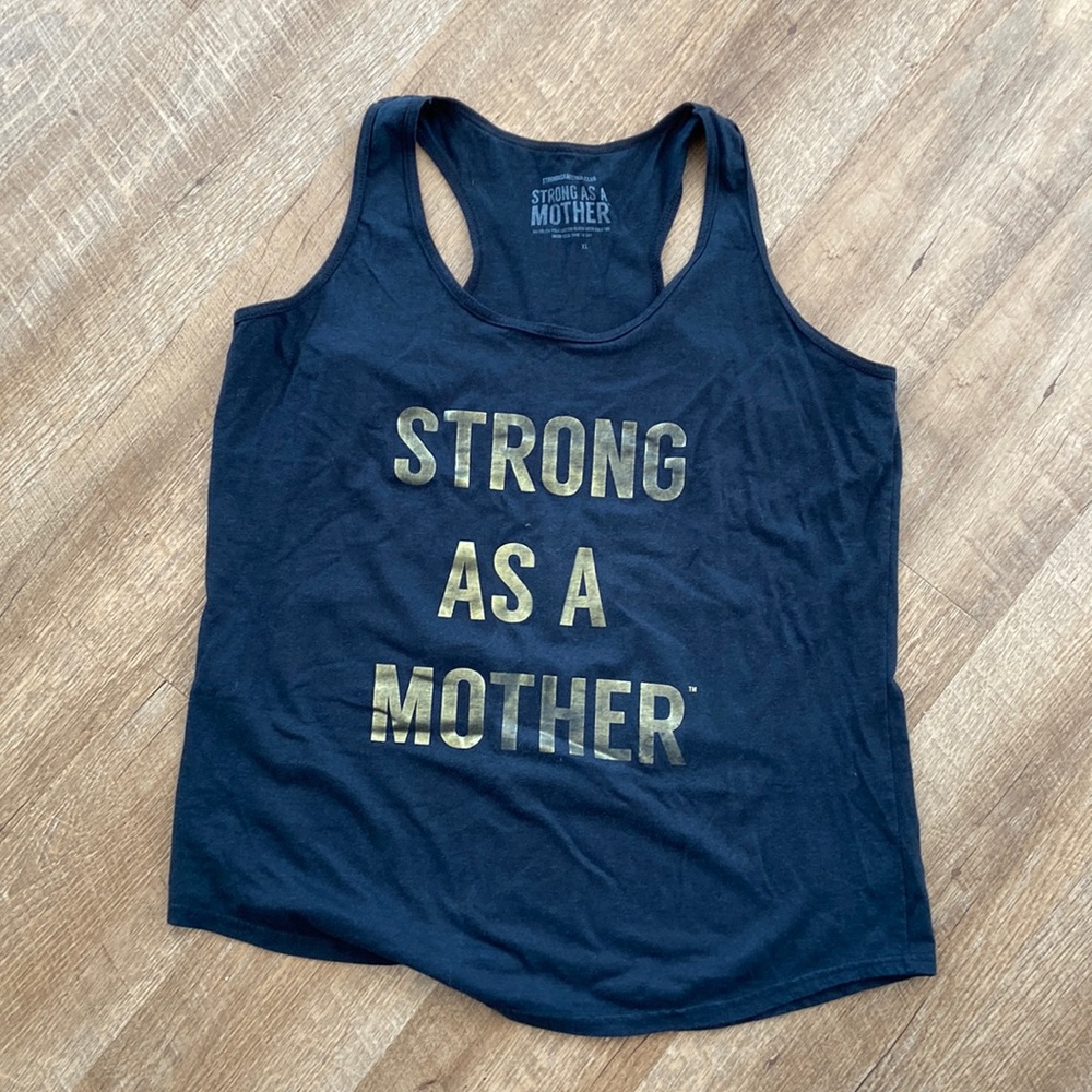 Strong As A Mother Tank